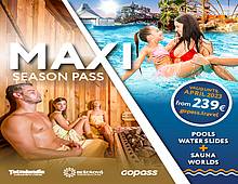 NEW IN SUMMER – MAXI SEASON PASS
